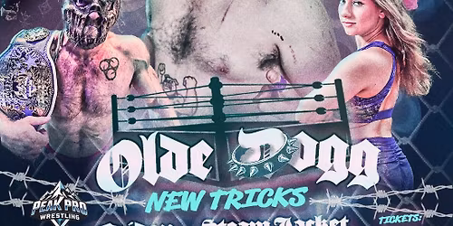 Peak Pro Wrestling OLDE DOGG NEW TRICKS