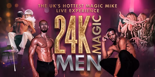 Magic Mike Live - The Last Bank