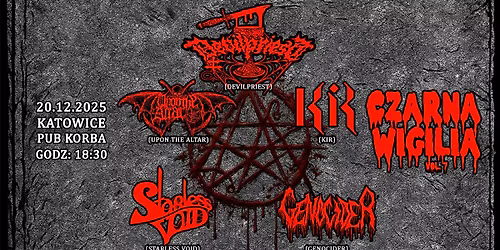 CZARNA WIGILIA - DEVILPRIEST\/ UPON THE ALTAR\/ KIR\/ STARLESS VOID\/ GENOCIDER