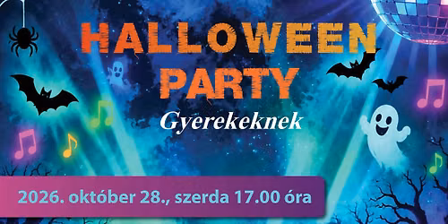 HALLOWEEN PARTY - gyerekeknek
