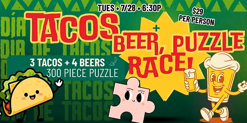 Tacos, Beer & Puzzle Race | 300 Pieces, 4 Pours, 3 Tacos