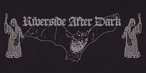Darkwave Records Presents: Riverside After Dark - Garden Room @ RMA