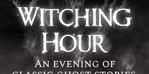 Autumn Feast: Witching Hour- An Evening of Ghost Stories with Box Tale Soup.