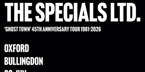 The Specials LTD. 'Ghost Town' 45th Anniversary