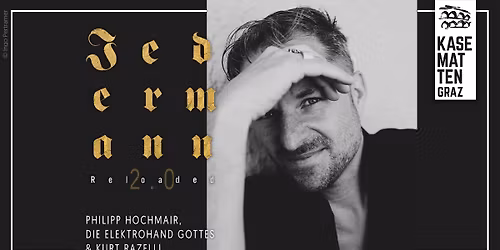 JEDERMANN Reloaded 2.0 \u2022 Schlo\u00dfbergb\u00fchne Kasematten, Graz
