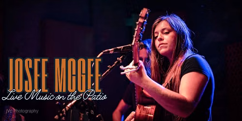 Josee McGee - Live Music on the Patio