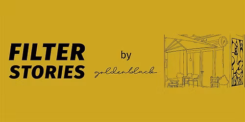 Filter Stories @ goldenblack