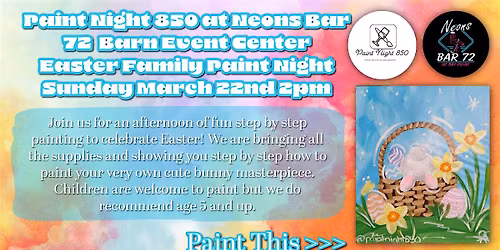 Paint Night 850 At Neons Bar 72 Barn Event Center Easter Paint And Sip