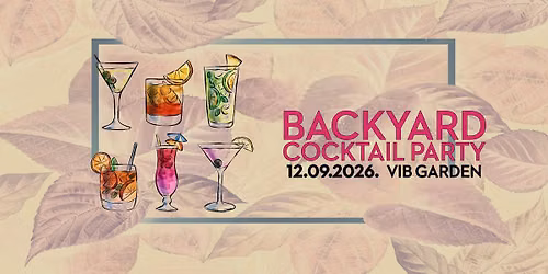 Backyard Cocktail Party | 12\/09\/26 VIB Garden