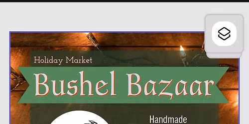 Bushel Bazaar! Holiday Market