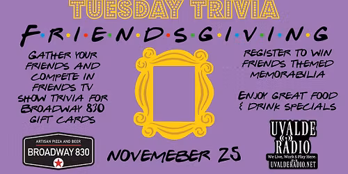 FRIENDSGIVING - Friends TV Show Trivia at Broadway 830