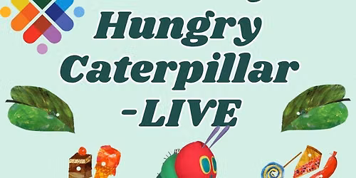 The Very Hungry Caterpillar-LIVE