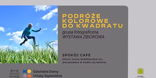 PODR\u00d3\u017bE KOLOROWE DO KWADRATU | wystawa fotografii
