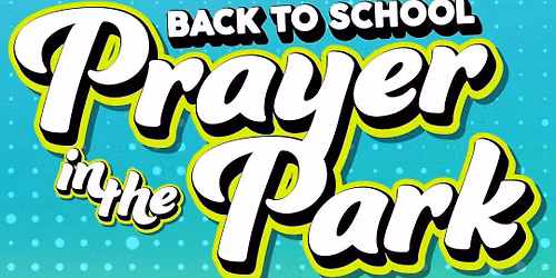 Back to School Prayer in the Park