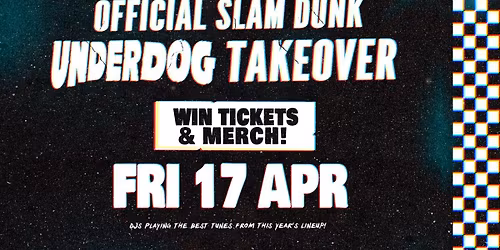 Underdog Rock Friday - Slam Dunk Festival Takeover | WIN FESTIVAL TICKETS!