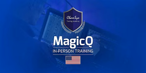 ChamSys MagicQ Training: Davie, FL: November 2026: Level 1 (2 day course)