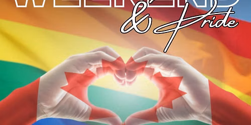 Canada Day Weekend & Pride