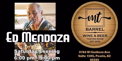MT BARREL Wine and Beer - Live Performance - Ed Mendoza