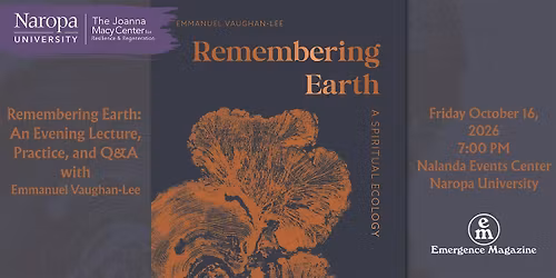 Remembering Earth:  An Evening Lecture with Emmanual Vaughan Lee