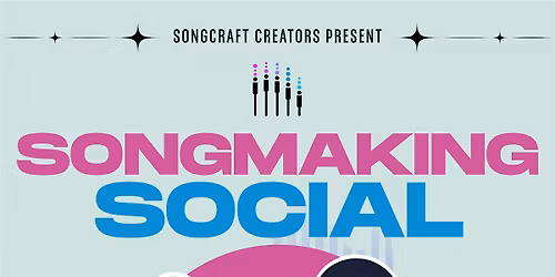 Songmaking Social