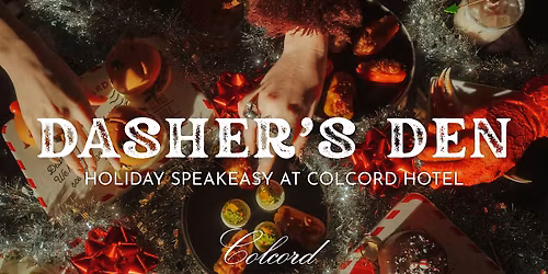 Dasher's Den | Holiday Speakeasy at Colcord Hotel