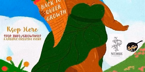 Back to Life: Back to Queer Growth - A QTBIPOC Urban Farm Tour