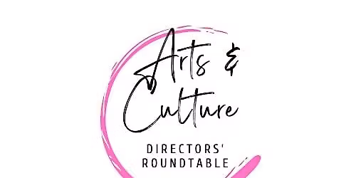 November Arts and Culture Directors' Roundtable