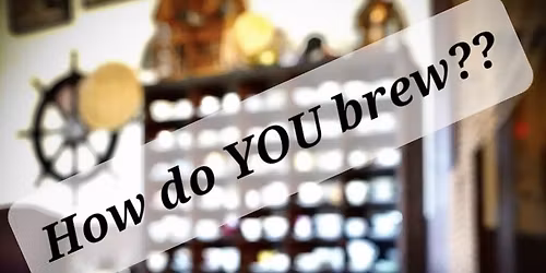 How Do YOU Brew? - A Tea Tasting Workshop