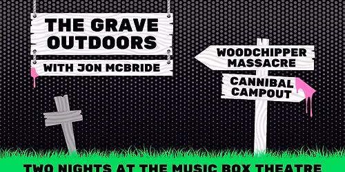 THE GRAVE OUTDOORS WITH JON MCBRIDE
