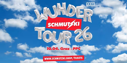 Schmutzki \/\/ Wunder Tour 2026 \/\/ Graz, ppc