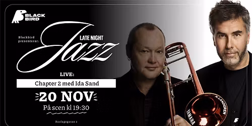 Chapter 2 med Ida Sand \u2013 Nils Landgren & Johan Norberg