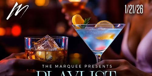 Playlist & Pour at Marquee Charlotte