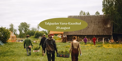 Talgup\u00e4ev Vana-Kaasikul 29.august