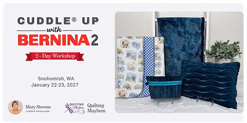 Cuddle\u00ae Up with BERNINA 2: Two-Day Serger Workshop