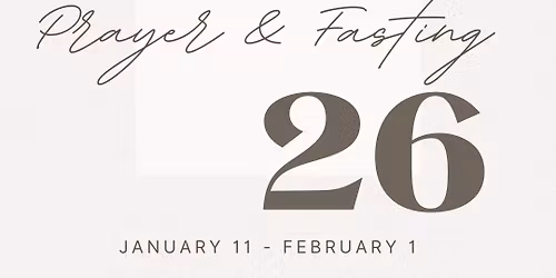 2026 Prayer&Fasting Jan 11-Feb1