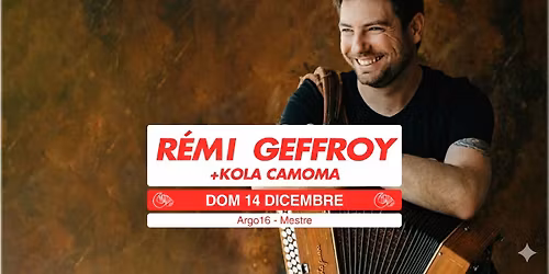 Gran Bal Folk con R\u00c9MI GEFFROY + Kola Camoma @ Sognando a Piedi Nudi - Argo16 (Mestre)