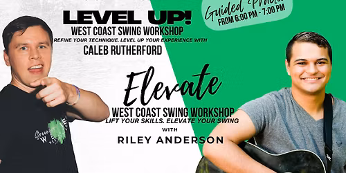 Level Up and Elevate West Coast Swing Workshop With Riley Anderson