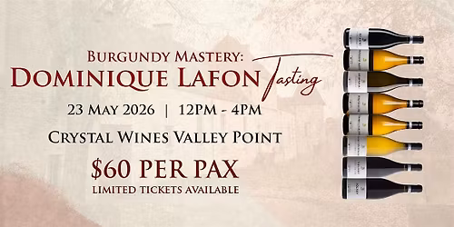 Burgundy Mastery: Dominique Lafon Tasting