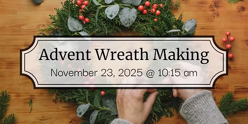 Advent Wreath Making