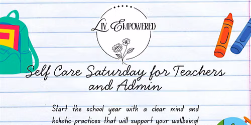 Self Care Saturday for Teachers and School Administrators