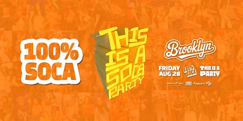 This is a SOCA Party - Brooklyn - Sep