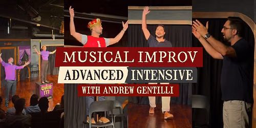 MUSICAL IMPROV WITH ANDREW GENTILLI \u2013 ADVANCED INTENSIVE FOR ADULTS AUTUMN 2026