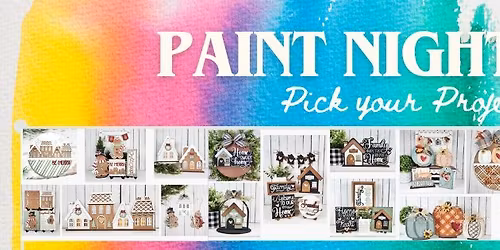 Paint night\/Pick Your Project