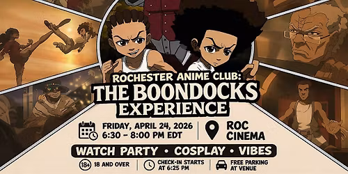Rochester Anime Club: The Boondocks Experience