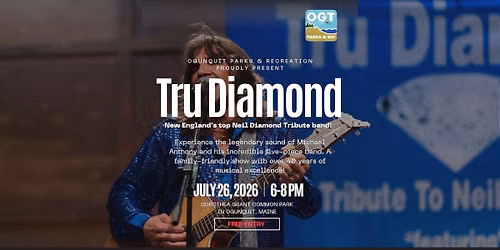 Tru Diamond - New England\u2019s top Neil Diamond Tribute band! Free Concert!