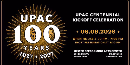 UPAC 100 Years: Centennial Kickoff Celebration
