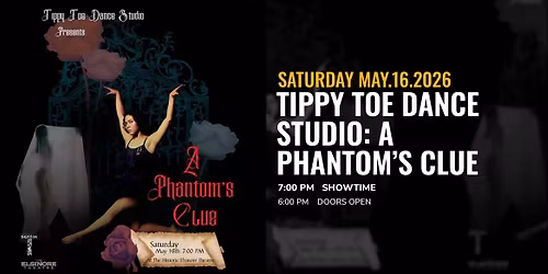 A Phantom's Clue: A Tippy Toe Original Production