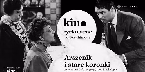 ARSZENIK I STARE KORONKI (1944) | Kino cyrkularne - klasyka filmowa