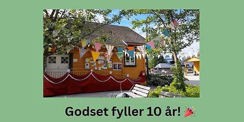 Godset 10 \u00e5r - jubileumsfest!