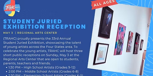 TRAHC's 33rd Student Juried Exhibition Receptions